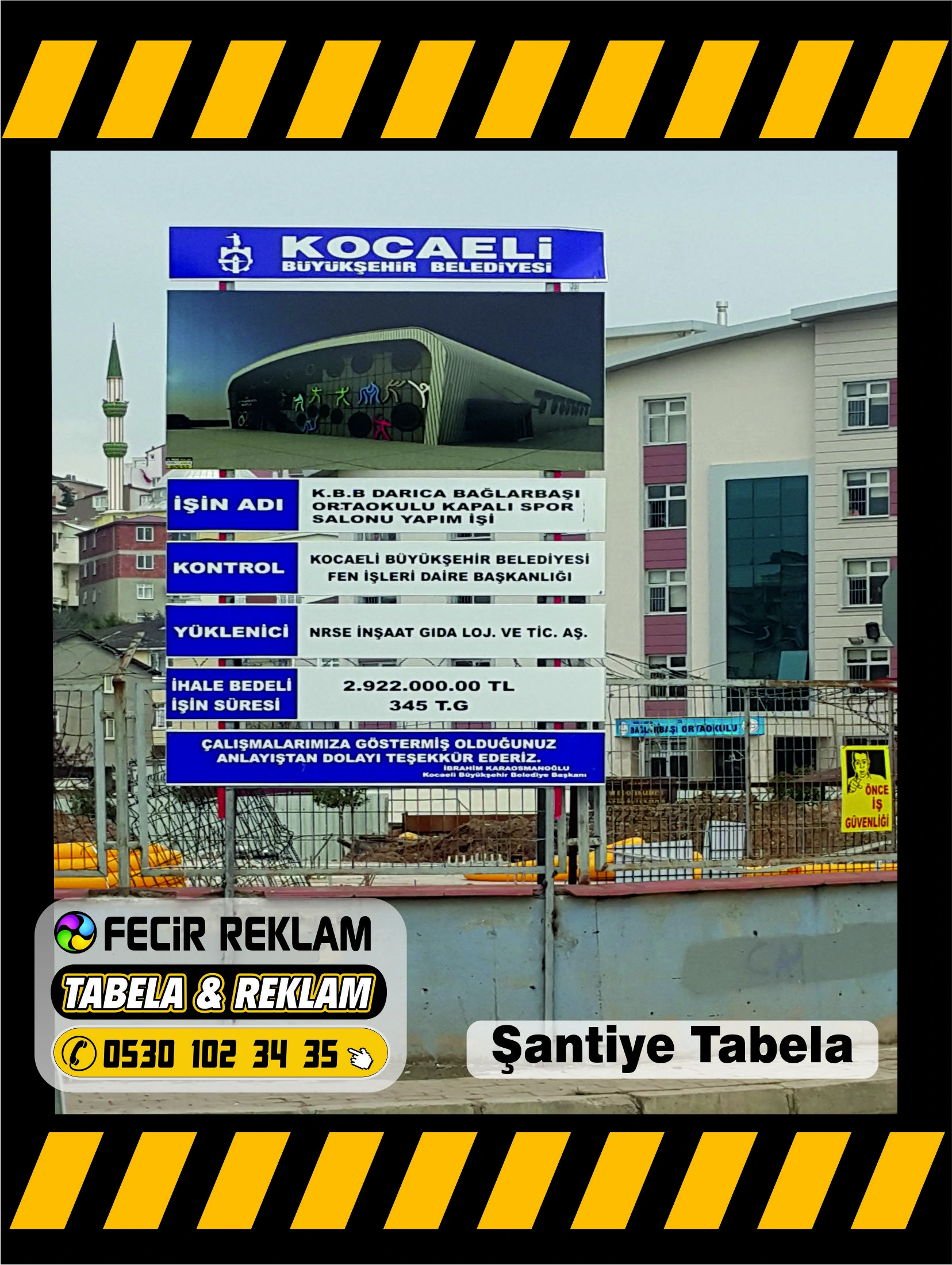 Şantiye İnşaat Tabelası - Gebze